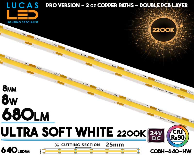 COB LED Strip Ultra Soft Warm White 2200K &bull; COBH-640 &bull; Spotless &bull; 640 LEDs/m &bull; 24V &bull; 8W/m &bull; CRI 90 &bull; IP20 &bull; 700lm/m &bull; 8mm &bull; PRO Version