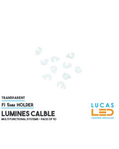 LUMINES calble • fi 5mm holder • Pack of 10 • Transparent •