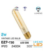 E27 Vintage LED bulb 2W - 240lm - 270° - 2400K Ultra Soft Warm - Long Tube bulb T30 - filament light - LED COG - Edison Retro Shine