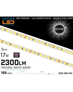 LED Strips Natural White Ultra High Bright • 168LED/m 24V • 17W • 4000K • IP20 • 2300lm • 5mm • PRO Version 3oz Cooper paths-lucasle.ie