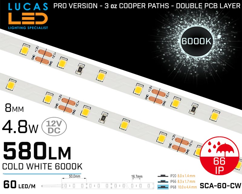 LED Strip Cold White • 60 LED/m • 12V • 4.8W • 6000K • IP66 • 580lm • 8mm • 3oz Cooper paths PRO Version • Waterproof