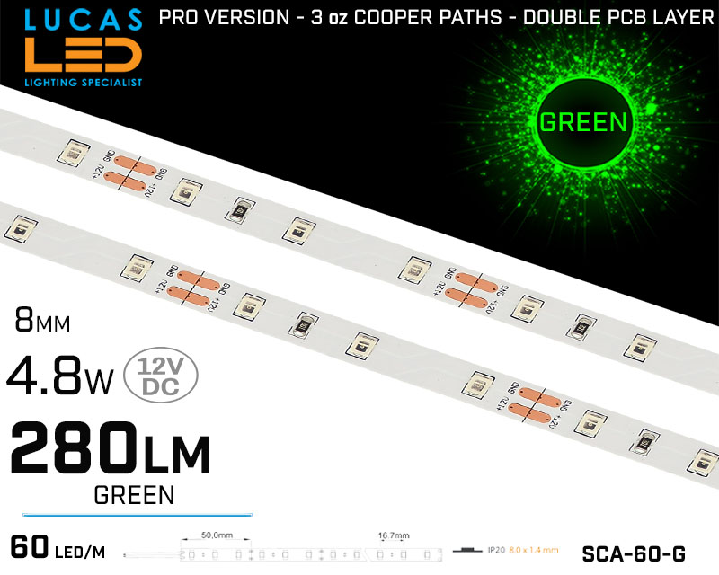 LED Strip GREEN • 60 LED/m • 12V • 4.8W • IP20 • 280lm • 8mm • 3oz Cooper paths PRO Version