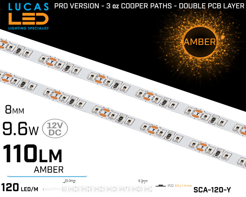 LED Strip AMBER • 120 LED/m • 12V • 9.6W • IP20 • 110lm • 8mm •3oz Cooper paths PRO Version