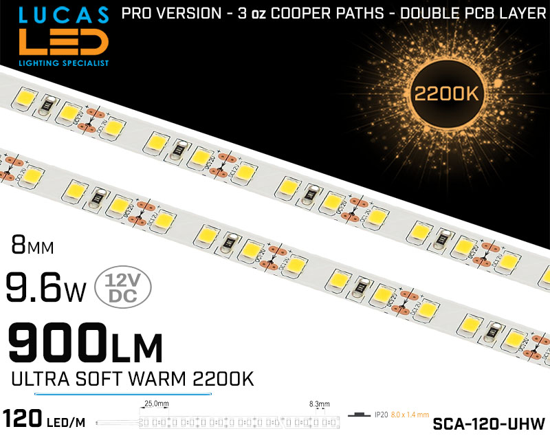 LED Strip Ultra Warm White • 120 LED/m • 12V • 9.6W • 2200K • IP20 • 900lm • 8mm •3oz Cooper paths PRO Version