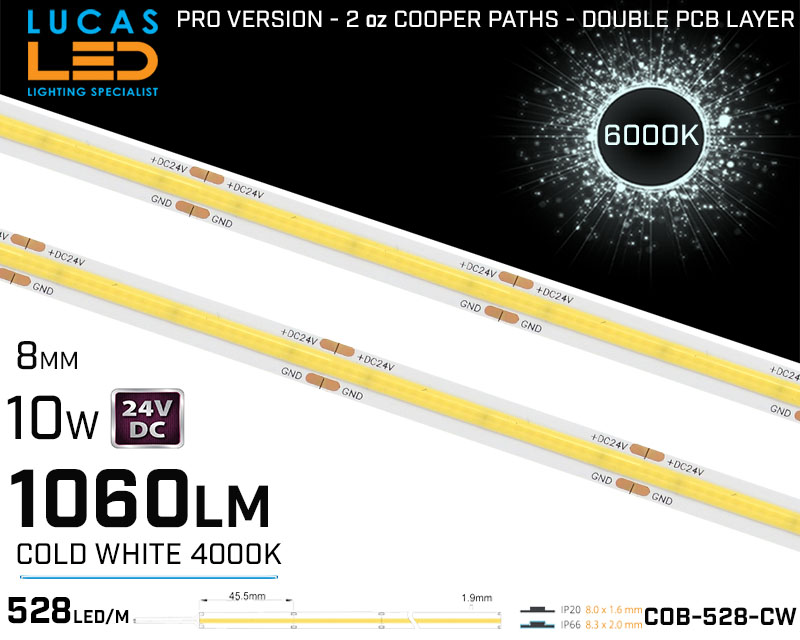 LED Strip COB Cold White •Spotless • 24V • 10W • 6000K • IP20 • 1060lm • 8mm •2oz Cooper paths PRO Version
