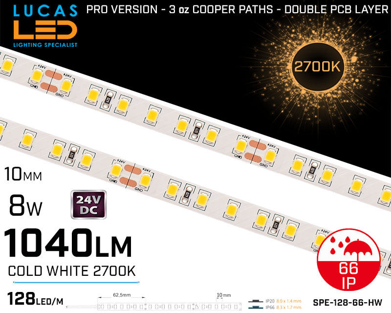 LED Strip Cold White  • 128 LED/m • 24V • 8W • 2700K • IP66 • 1040lm • 10.3mm •3oz Cooper paths PRO Version • Waterproof