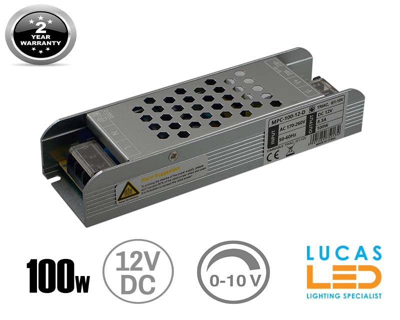 LED Triac 0/1-10V  Dimmable Driver Power Supply • 100 watts • 8.3A • DC 12V for LED Strips •