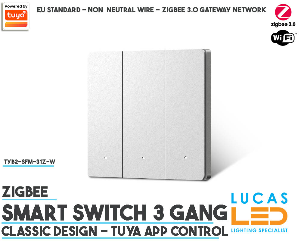 ZigBee Smart Switch • Tuya • 3 Gang • App Control • TYB2-SFM-31Z-W • 230V • Non Neutral • Classic design • White body